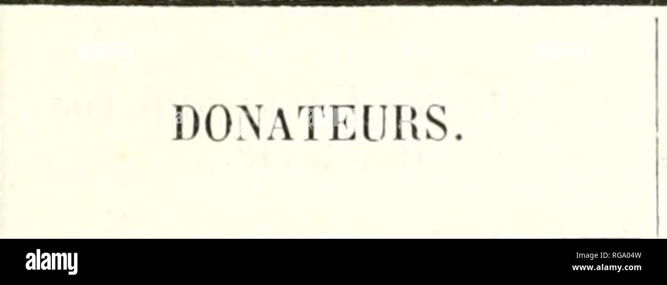 . Bollettino de la Socit d'Acclimatation. Socit d'Acclimatation; animali; zoologia, economico; botanica, economico. ÃTAT DES DONS FAITS A LA SOCIKTÃ D'UN CC M M A T ALLA ION lia io" iaavier un 31 ilÃ©ccmbrc 1879.. OfUETS donnes. "AUBIGNY (lliiroii d"). AuDAP (AUVed). ItAHEIÃ®T DK .luiLLÃ. llAÃ¯UD (Spencer F.). Barba fHafaÃ"l). Darba (11.) et AcriRRE. Darr.A ^Maurice). P.arrau de Muratel (de). Bersox (EugÃ¨ne). Razzista, Ã Paris. Br'.ot (F. A.), Ã Pontoise. Brady (Antonio). Brierre. Carbo.nnier (Paolo). ConfÃ©vron (De). CoRNÃLY (Giuseppe). Cotes (Mâ¢Â" de). Desgodins (FabhÃ©), V Denx piante d'ed Foto Stock