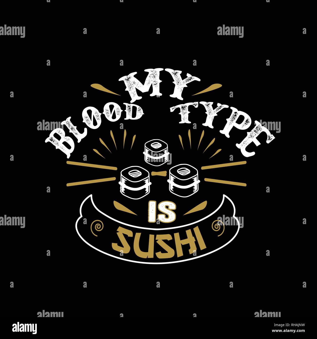 Il cibo e le bevande preventivo, il mio sangue è di tipo Sushi Illustrazione Vettoriale