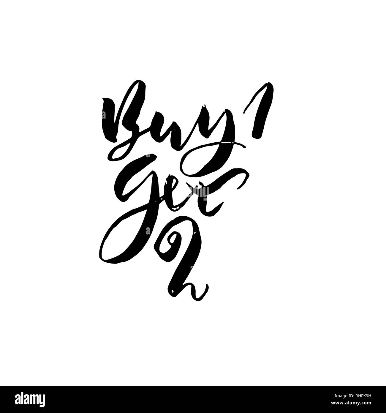 Acquistare uno ottenere due. Spazzola Handdrawn lettering. Tipografia moderna banner. Disegnata a mano illustrazione vettoriale. Illustrazione Vettoriale