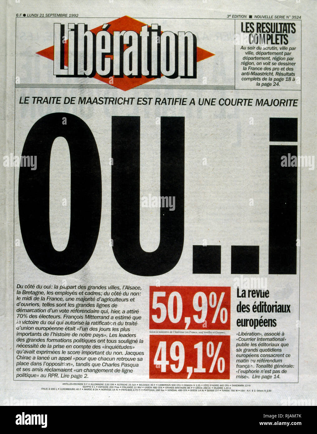 Coperchio del quotidiano francese "liberazione" in merito al referendum sul Trattato di Maastricht, tenutosi in Francia, nel settembre 1992. Essa è stata approvata da solo il 51% degli elettori. Il risultato del referendum, noto come ''petit oui'', insieme con la Presidenza danese ''No'' voto sono considerati segnali della fine del ''consenso permissivo'' sull'integrazione europea che esisteva nella maggior parte dell Europa continentale fino ad allora. Da questo punto in avanti le questioni relative al processo di integrazione europea sono state soggette a molto maggiore controllo in gran parte dell'Europa, e palese scetticismo euro guadagnato importanza. Solo Fra Foto Stock