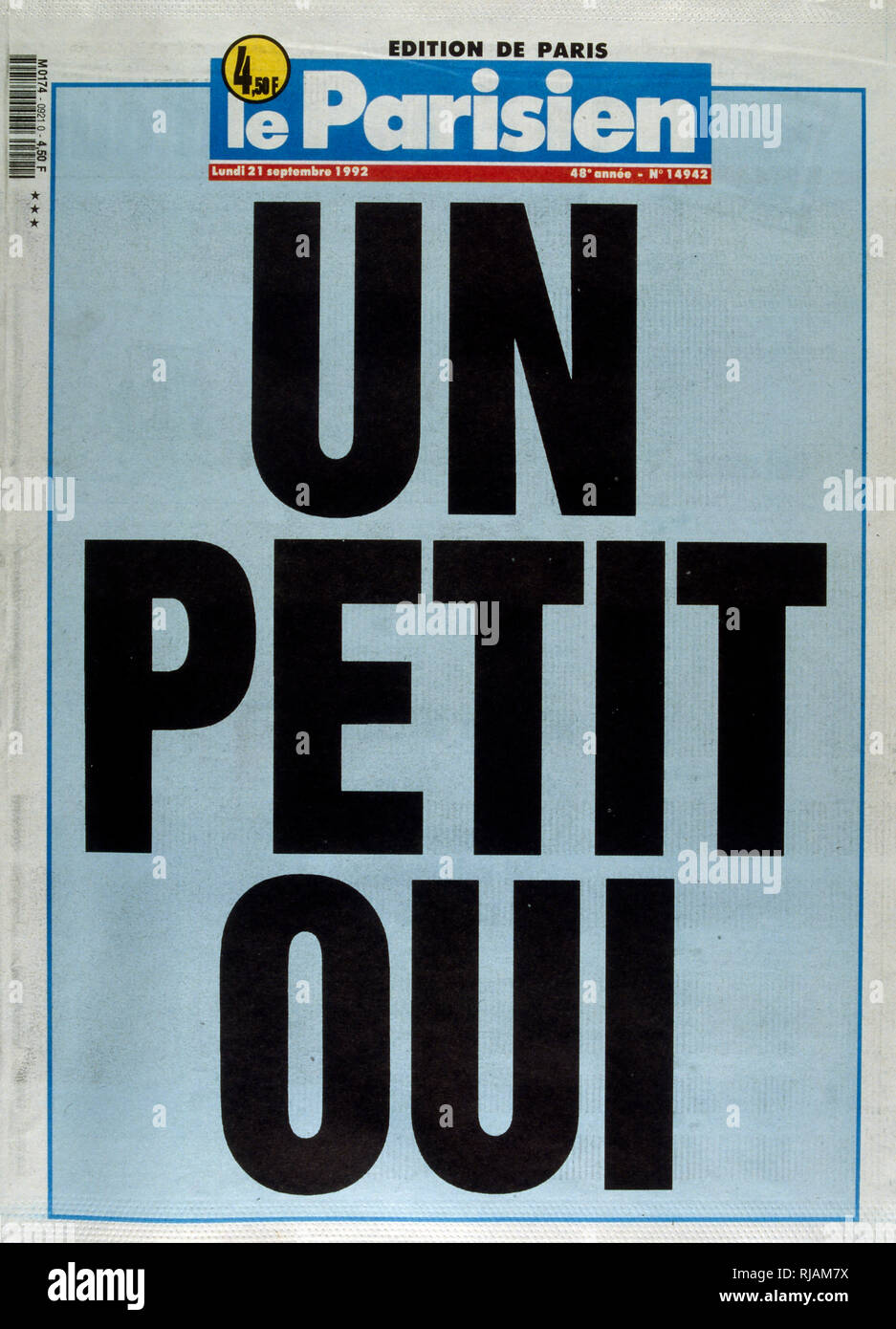 Coperchio del quotidiano francese "Le Parisien" in merito al referendum sul Trattato di Maastricht, tenutosi in Francia, nel settembre 1992. Essa è stata approvata da solo il 51% degli elettori. Il risultato del referendum, noto come ''petit oui'', insieme con la Presidenza danese ''No'' voto sono considerati segnali della fine del ''consenso permissivo'' sull'integrazione europea che esisteva nella maggior parte dell Europa continentale fino ad allora. Da questo punto in avanti le questioni relative al processo di integrazione europea sono state soggette a molto maggiore controllo in gran parte dell'Europa, e palese scetticismo euro guadagnato importanza. Solo Fr Foto Stock