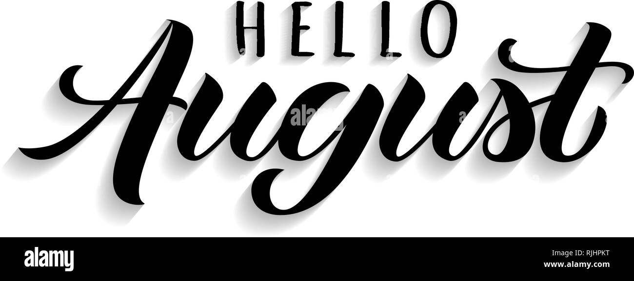 Ciao Agosto disegnati a mano lettering con ombra. Estate di ispirazione preventivo. Stampa motivazionale per invito o biglietti di auguri, brochure, poster, ca Illustrazione Vettoriale