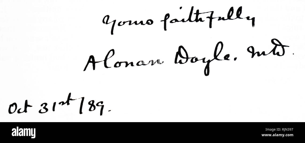 Firma di Sir Arthur Ignatius Conan Doyle (1859 - 1930), scrittore britannico più noto per il suo romanzo detective Foto Stock