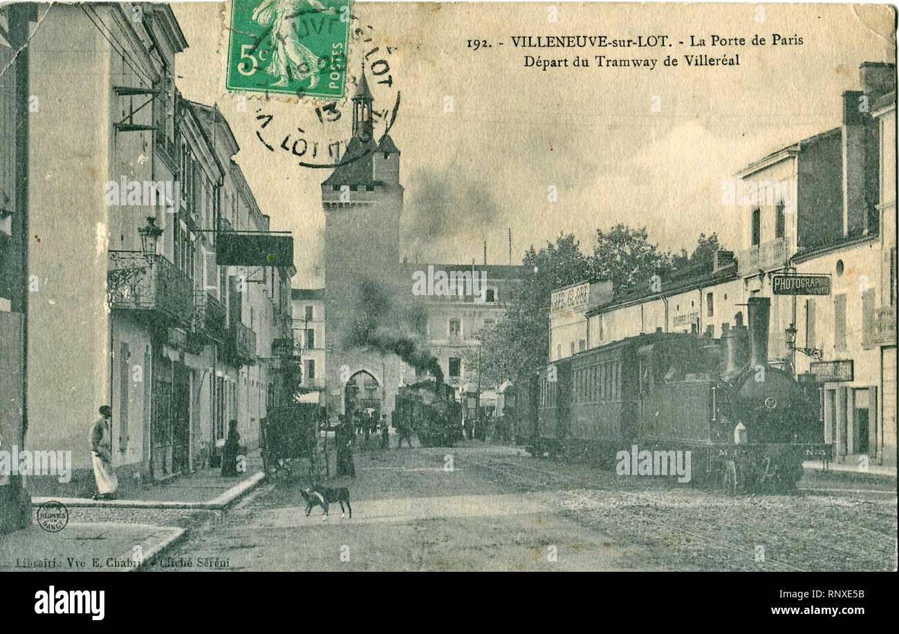 CHABRI 192 - Villeneuve-sur-LOT - La Porte de Paris - Départ du tram de Villeréal. Foto Stock