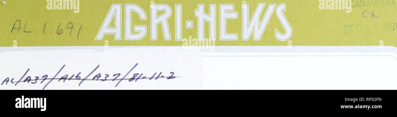 . Agri-news. Agricoltura. i canadesi PUBBLICAZIONI UFFICIALI Novembre 2, 1981 PER IL RILASCIO IMMEDIATO DI QUESTA SETTIMANA ADC 1980/81 Relazione annuale presentato U.S. Canada tasso di cambio dollaro $115/tonnellata Non-Board orzo PREZZI PREVEDIBILE A1/A2 di Calgary prezzi dello sterzo per tornare a metà $70's Alberta Hog prezzi di circa $70 prevista durante l'inverno Ammoniating Alimentazione di Bestiame alimentazione di vacche da riforma 4-H Foundation riceve il proprio marchio Agricoltura per i finanziamenti futuri seminari di bestiame .1 .3 .5 .6 .7 .8 10 12 13 14 * /dlbcrra agricoltura rniwiMi iMir ATinMQ ni/i<5inM. Si prega di notare che queste immagini sono estratte da scann Foto Stock