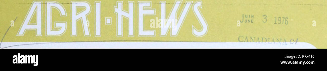 . Agri-news. L'agricoltura. Maggio 24, 1976 PER IL RILASCIO IMMEDIATO CANADESE PUBBLICAZIONI UFFICIALI PUBBLICAZIONI DE U ¥ C'.ELLES LLBHAHY NAZIONALE/Bi'BL*" o "KEQ l> 12 NATIONALE CANADA THISWEEK Grasshopper schiusa in Sud elicottero sondaggio nel Sud 3 Qual è il blooming? Alimentatori' giorno a Vermiglio 6 l'influenza suina. Controllare pesti di giardino 9 erbacce come alimentazione 12 rendendo il formaggio bianco a casa 14 distretto Senior agricoltore le nomine 16 ydlberra agricoltura telefono (403) 427-2127 comunicazioni. Si prega di notare che queste immagini vengono estratte dalla pagina sottoposta a scansione di immagini che possono essere state migliorano in modo digitale Foto Stock