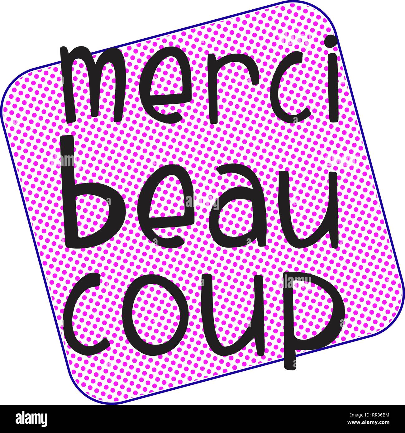 Mersi beaucoup. Lettering grneeting card invito T-shirt print design. Manoscritte spazzola moderni caratteri tipografici con imitazione font gratuiti Illustrazione Vettoriale