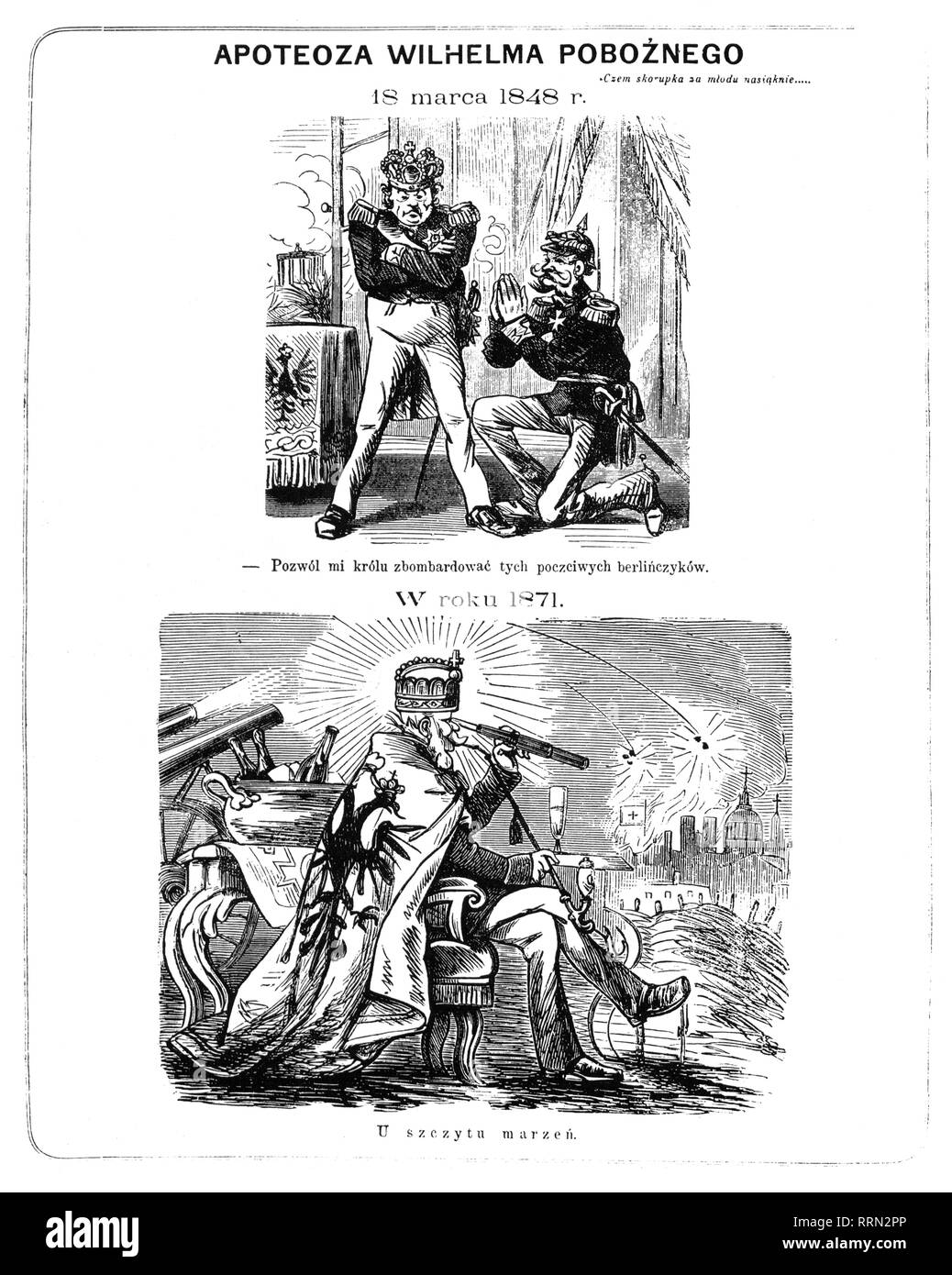 Guglielmo I, 22.3.1797 - 9.3.1888, Imperatore Tedesco 18.1.1871 - 9.3.1888, King of Prussia 2.1.1861 - 9.3.1888, caricatura, 1848: Il principe William è elemosinare il re Federico Guglielmo IV per il bombardamento di Berlino, 1870: Imperatore Guglielmo è la visualizzazione del bombardamento di Parigi, "l'Apoteosi di Guglielmo il Pio', disegno, 'Djabel', Cracovia, 7.2.1871, Additional-Rights-Clearance-Info-Not-Available Foto Stock