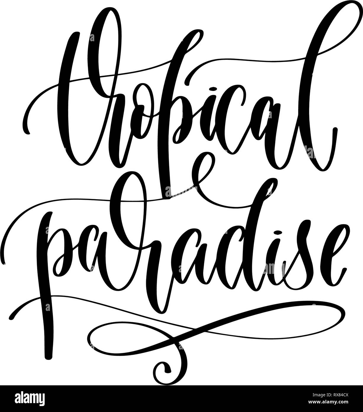 Paradiso tropicale - scritte a mano iscrizione testo circa estate felice momento Illustrazione Vettoriale