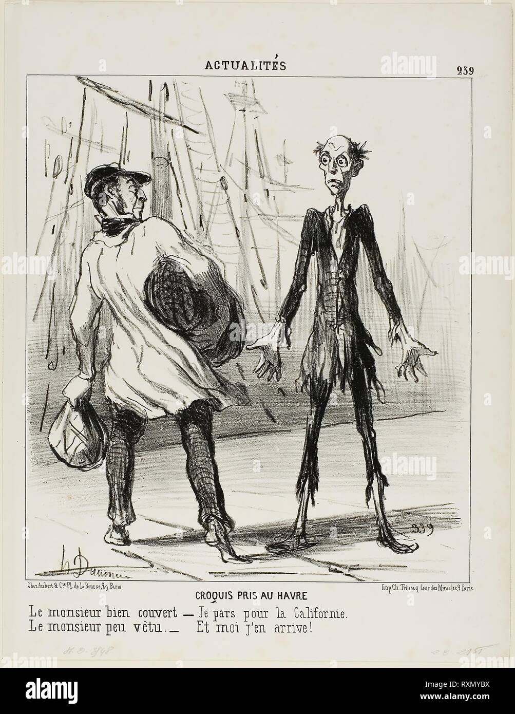 Schizzi da Le Havre. Il ben vestito gentleman: '- Io sono in partenza per la California." Il poco vestite gentleman: '- che è dove ho appena uscito dall', piastra 239 da Actualités. Honoré Daumier Victorin; francese, 1808-1879. Data: 1851. Dimensioni: 251 × 227 mm (nell'immagine); 335 × 259 mm (foglio). Litografia in nero su carta bianca di qualità della carta. Provenienza: Francia. Museo: Chicago Art Institute. Autore: Honoré-Victorin Daumier. Foto Stock
