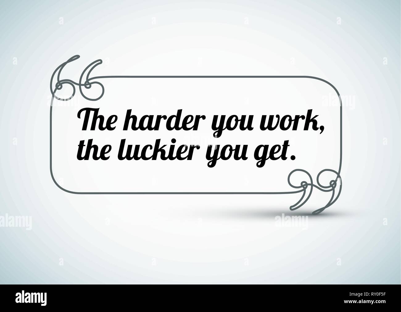 Citazione: Il più duro è il lavoro, i più fortunati si ottiene Illustrazione Vettoriale Citazione: Il più duro è il lavoro, i più fortunati si ottiene Illustrazione Vettoriale