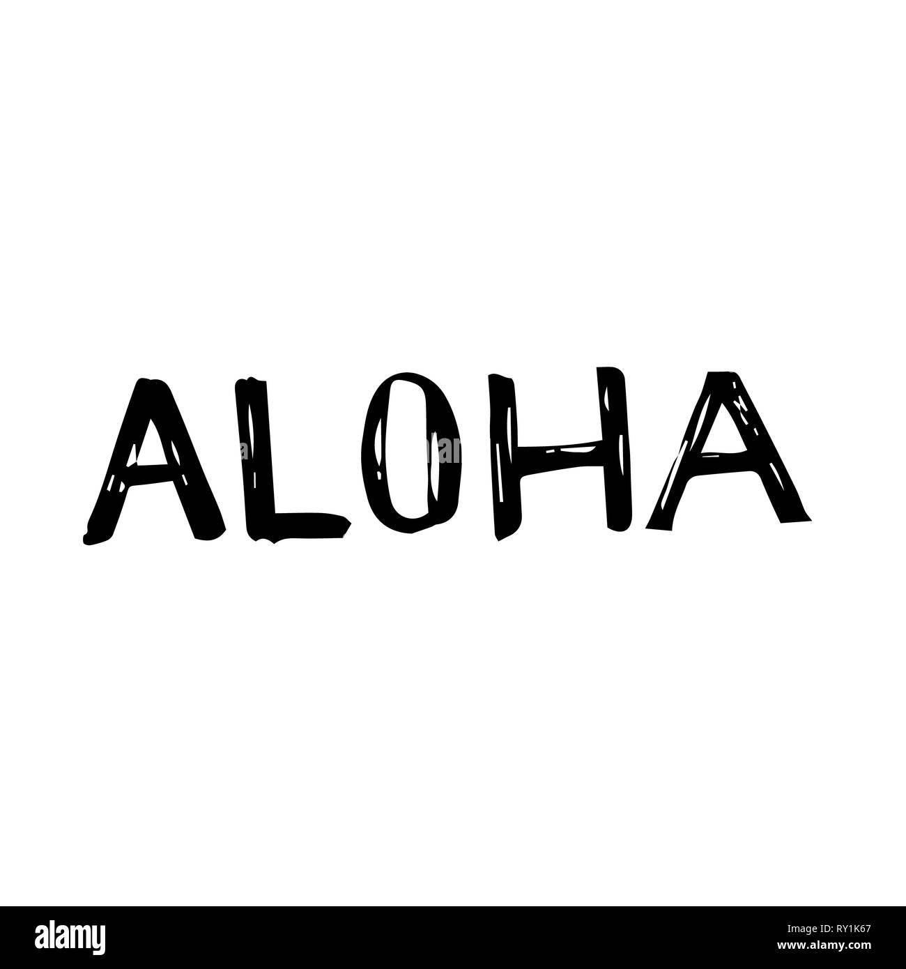 Lettering frase - Aloha. Isolato su bianco. Disegnata a mano illustrazione. Scritte per schede, poster Foto Stock