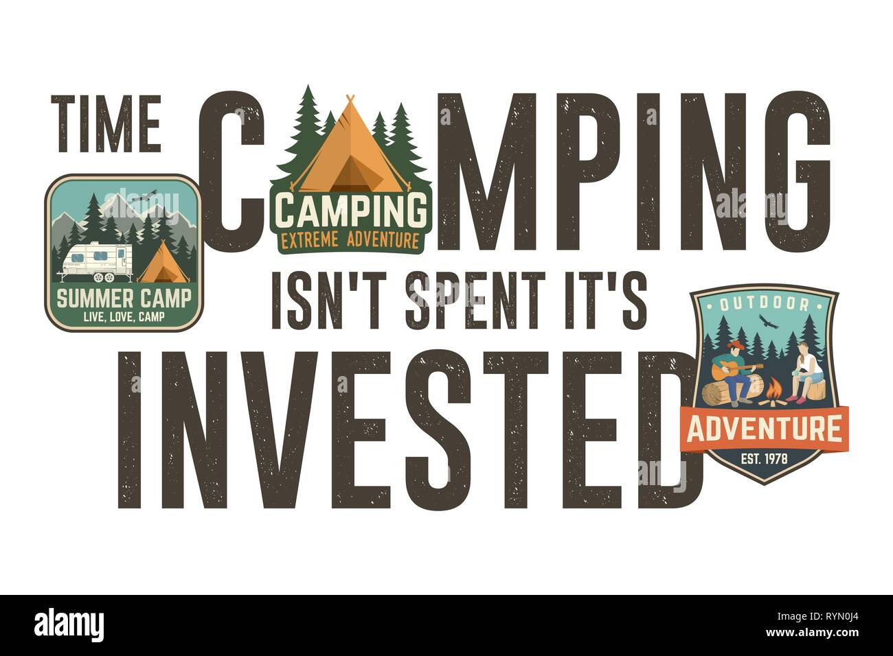 Tempo camping isn t trascorso è investito. Graphic design per t-shirt, tee, stampa o capi di vestiario. Moderno design tipografia con patch e camping preventivo. Illustrazione Vettoriale. Illustrazione Vettoriale