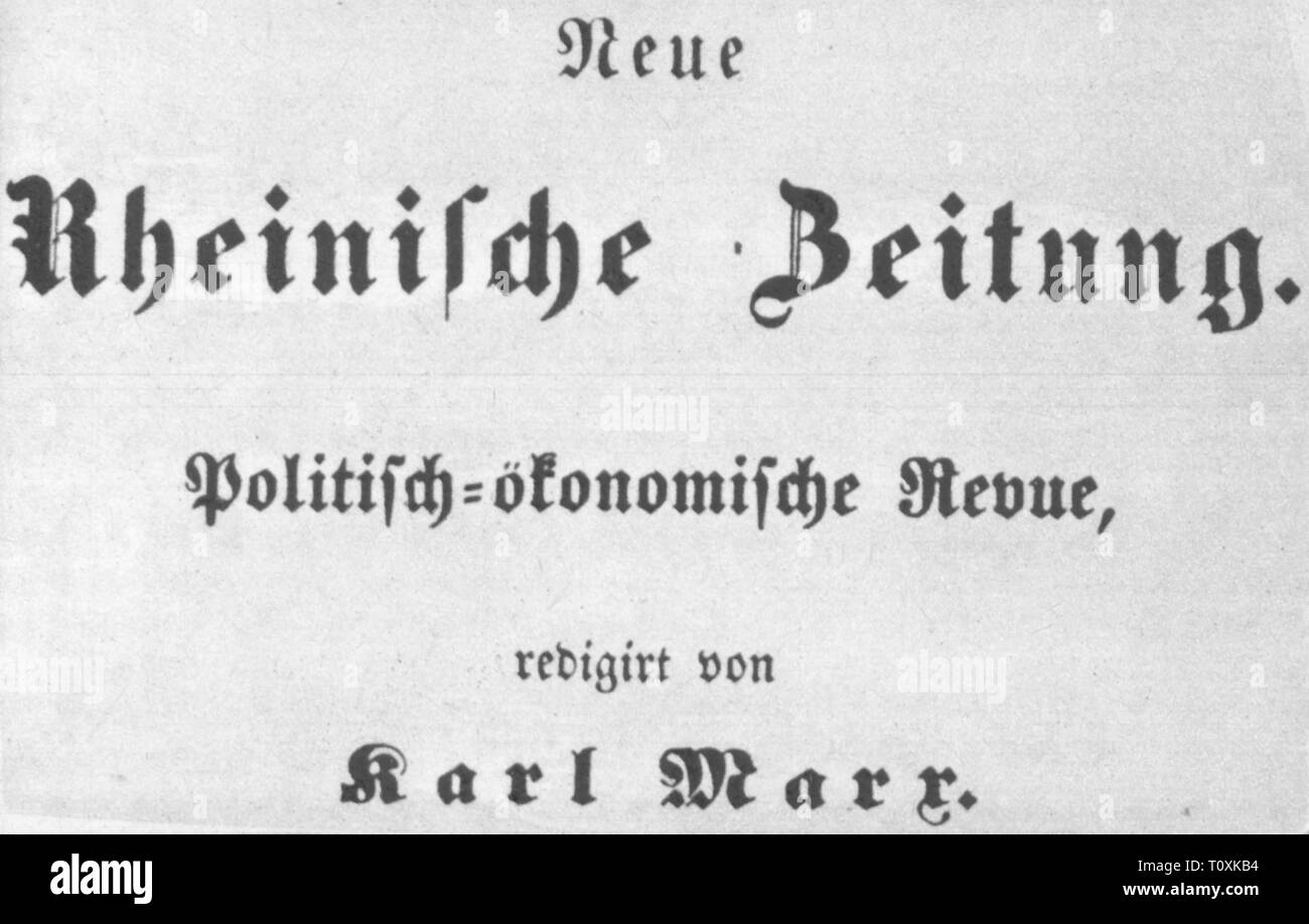 Premere il tasto / media, riviste, "Neue Rheinische Zeitung, editor: Karl Marx (1818 - 1883), Colonia, 1848 / 1849, Additional-Rights-Clearance-Info-Not-Available Foto Stock