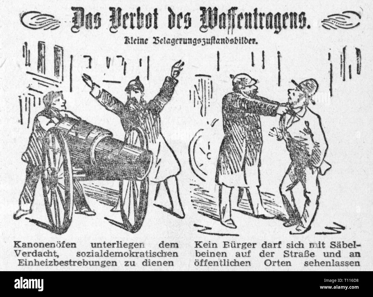 Politica, leggi, Germania, Anti-Socialist diritto, 1878, caricatura, il divieto di trasportare armi, piccolo stato di assedio, sinistra: 'Potbellied stufe sono soggetti al sospetto di servire social-democratico gli sforzi di riscaldamento', destra: 'No bow-gambe cittadino è consentito di rimanere sulla strada o in luoghi pubblici', dopo la trafilatura, "Berliner Wespen', Berlino, 1878, artista del diritto d'autore non deve essere cancellata Foto Stock