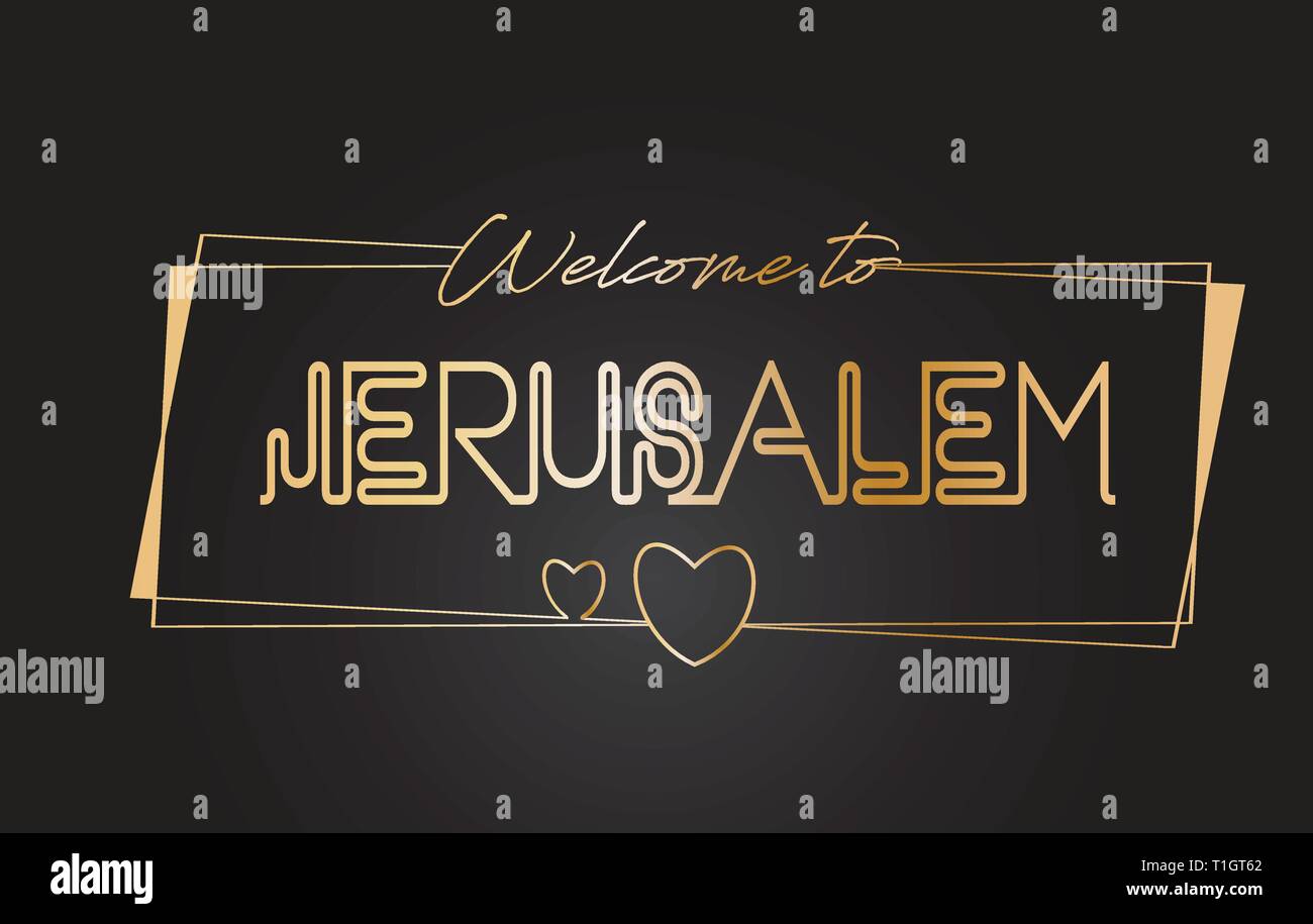 Gerusalemme Benvenuti al Golden testo scritte al neon tipografia cablati con cornici dorate e cuori Design illustrazione vettoriale. Illustrazione Vettoriale