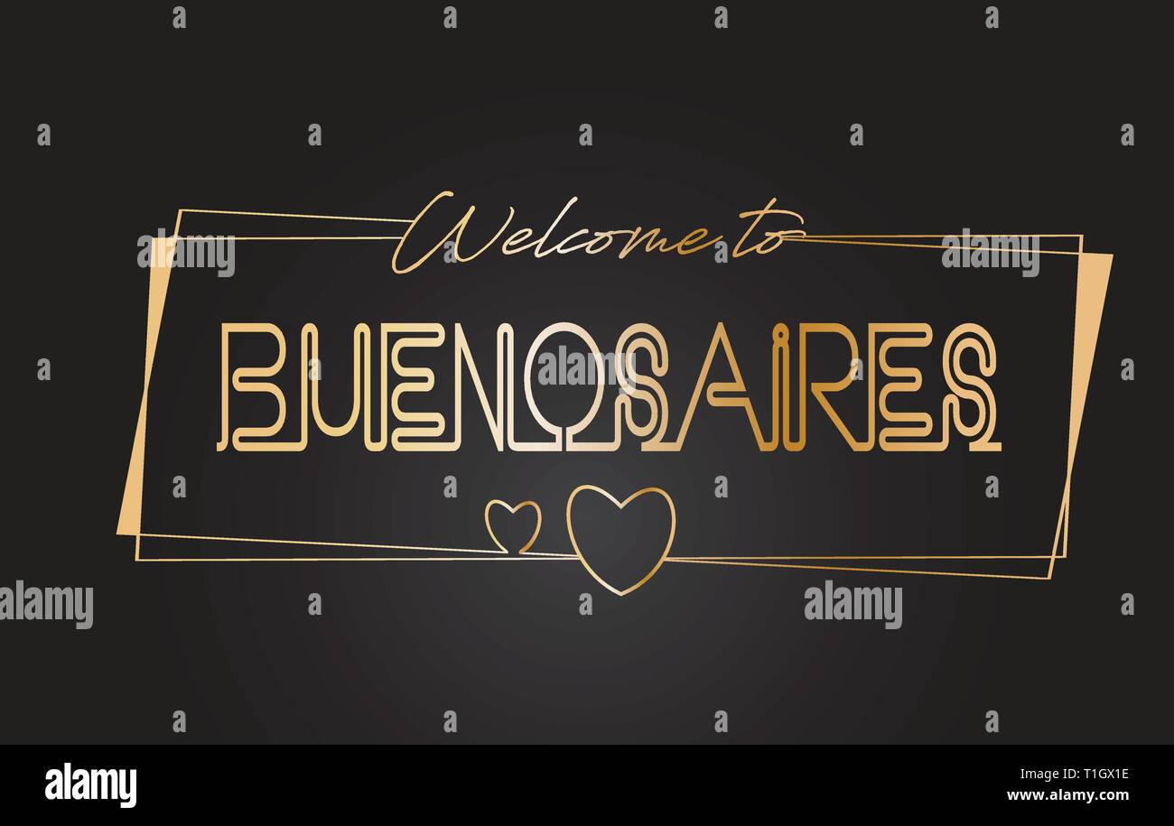 BuenosAires Benvenuti al Golden testo scritte al neon tipografia cablati con cornici dorate e cuori Design illustrazione vettoriale. Illustrazione Vettoriale