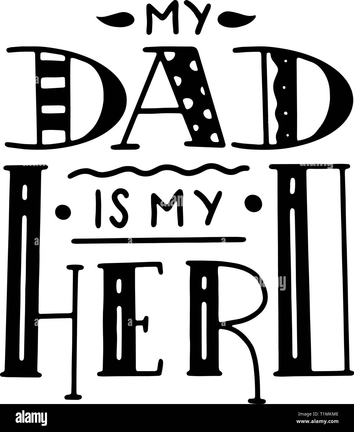 Papà super hero doodle preventivo in stile manoscritta. Amore Daddy lettering frase Illustrazione Vettoriale