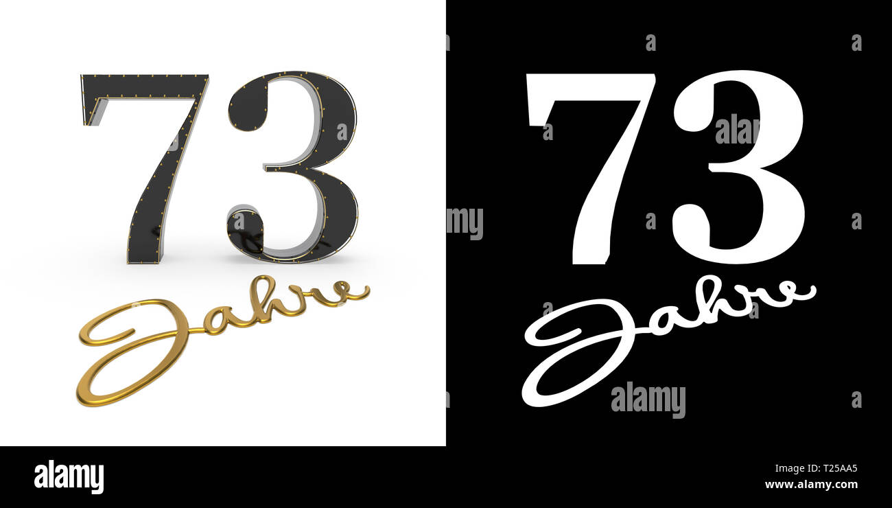 Il tedesco numero aureo settanta-tre anni (73 anni) e l'iscrizione anni con ombra e canale alfa. Traduzione dal tedesco - Foto Stock
