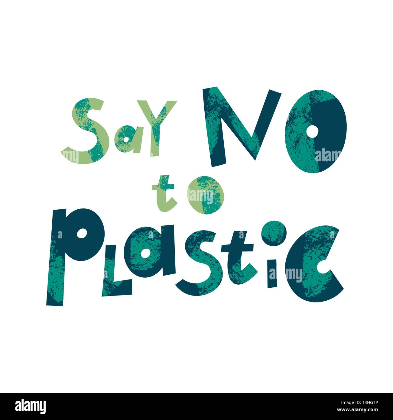 Dire di no alla plastica cartoon scritte. Protezione dell'ambiente, ecologia. Libero di plastica. Rifiuti Zero. Eco-compatibile. Frase di colore clipart vettoriali. Incoraggiare la citazione, slogan collage con texture grunge Illustrazione Vettoriale