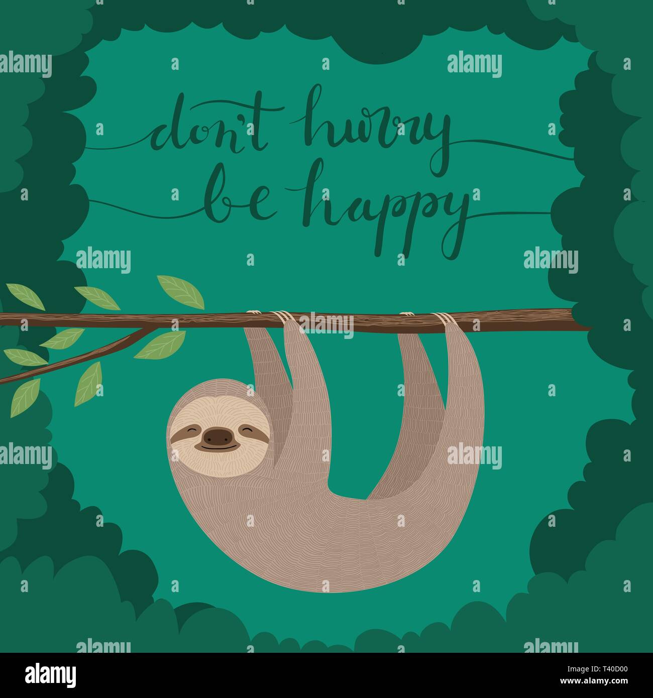 Illustrazione di carino bradipo appeso su un ramo di albero con le scritte a mano citazione "Non ha fretta di essere felice' Illustrazione Vettoriale