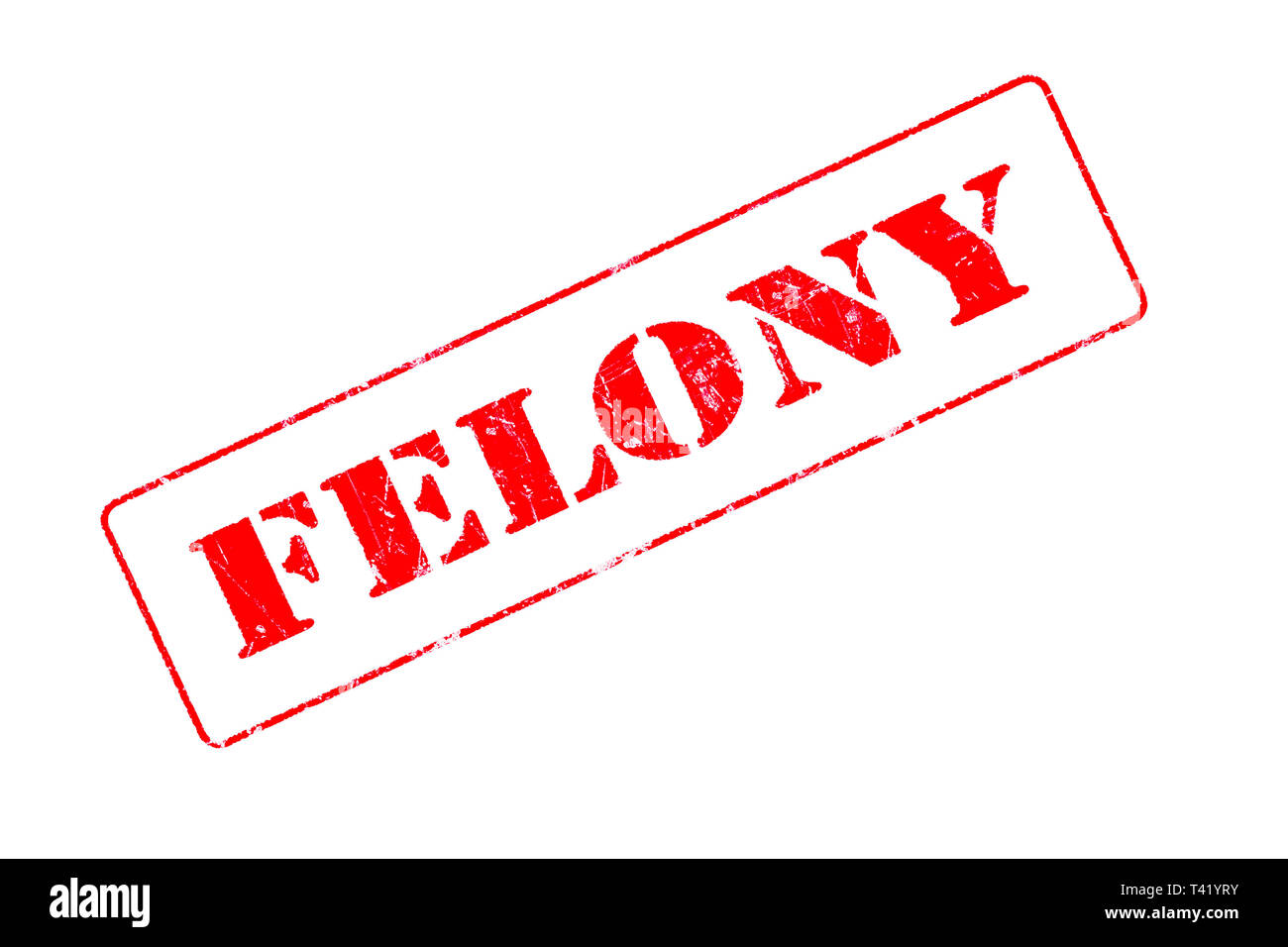 Timbro di gomma concetto mostra un francobollo rosso lettura Felony Foto Stock