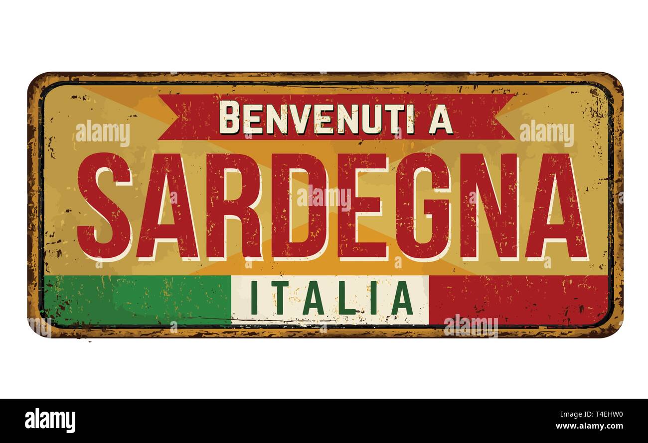 Benvenuti in Sardegna (in lingua italiana),vintage metallo arrugginito segno su uno sfondo bianco, illustrazione vettoriale Illustrazione Vettoriale