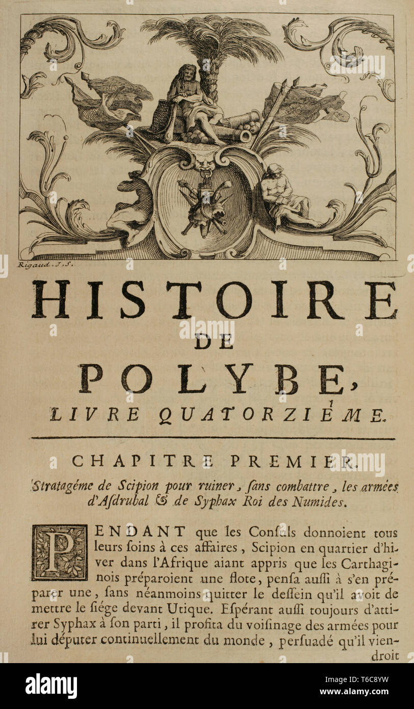 La storia da Polibio. Volume VI, 1730. Edizione francese tradotto dal greco da Dom Vincent Thuillier. Osservazioni della scienza militare arricchito con critica e note storiche da M. De Folard. Parigi, Chez Pierre Gandouin, Julien-Michel Gandouin, Pierre-Francois Giffart e Nicolas-Pierre Armand Volume IV. Quattordicesima Rubrica. Il primo capitolo. Di Scipione stratagemma per rovinare, senza lotta contro gli eserciti di Asdrubal Sypahx e. Foto Stock