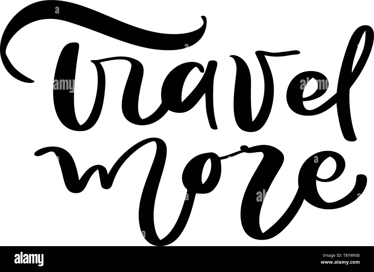 Viaggiare di più testo vettoriale inspirational lettering design per poster, volantini, t-shirt, cartoline, inviti, adesivi, banner. Dipinto a mano pennarello Illustrazione Vettoriale