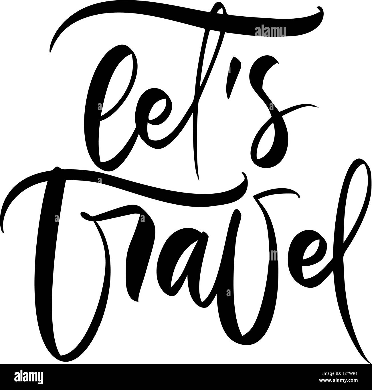 Canto testo disegnato diamo al vettore di viaggio di ispirazione lettering design per poster, volantini, t-shirt, cartoline, inviti, adesivi, banner. Moderno Illustrazione Vettoriale