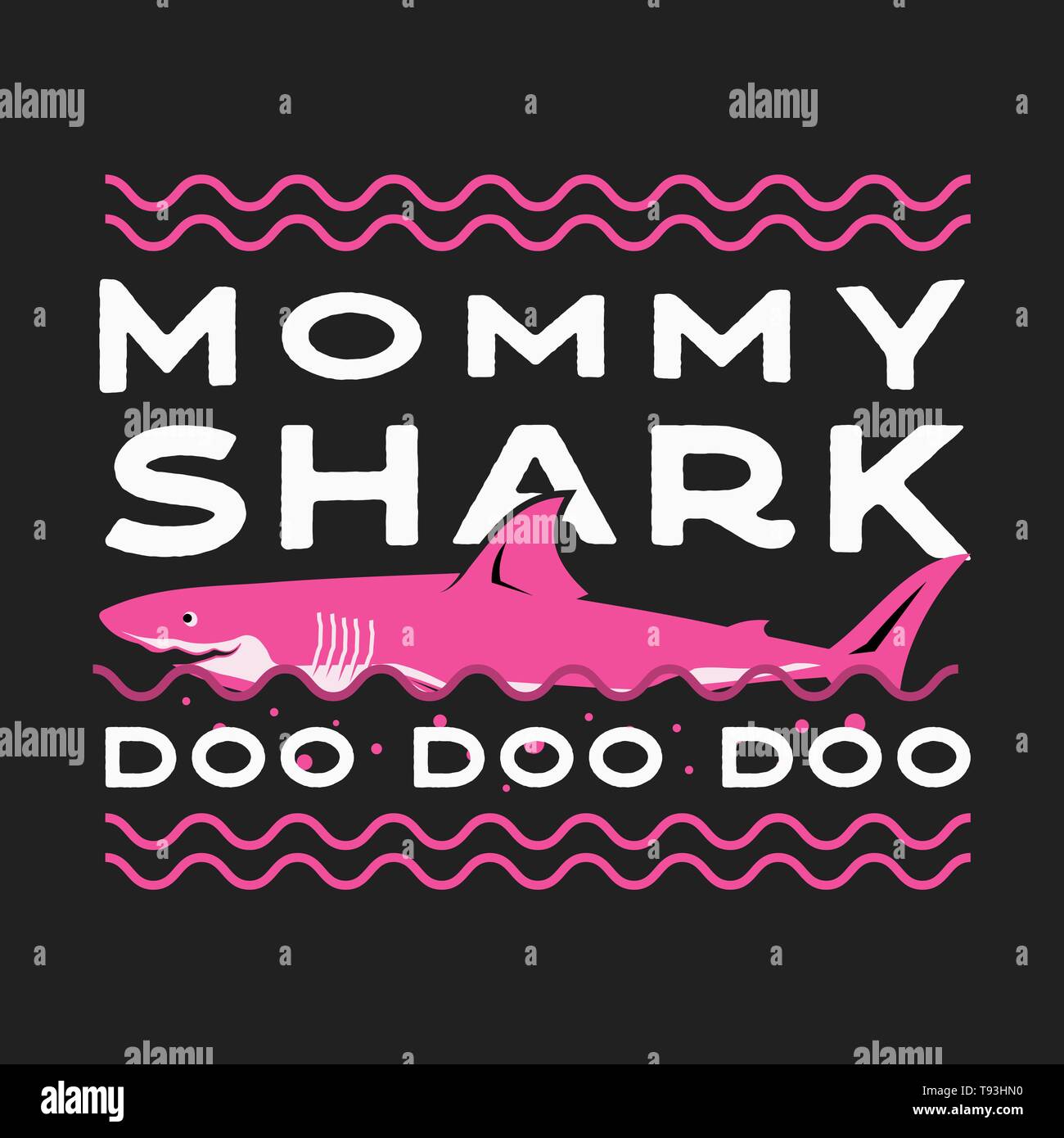 Happy Mothers Day Typography Stampa - Doo Doo Doo Doo citazione con squalo sorridente. Mamma giorno che dice illustrazione in stile retrò. Ideale per regali t-shirt Illustrazione Vettoriale