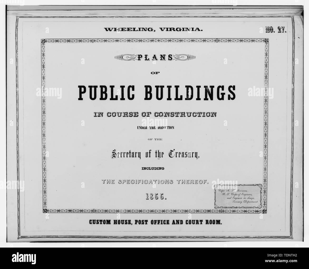 Fotocopia dal portafoglio di disegni misurata (piani degli edifici pubblici in corso di costruzione sotto la direzione del segretario del Tesoro, comprese le specifiche della stessa- Custom House, ufficio postale e Corte Camera (Wheeling, VA), 1855.) 1855 TITOLO PAGINA - U. S. Custom House, mercato e sedicesimo strade, Wheeling, Ohio County, WV; GIOVANI, A B Foto Stock