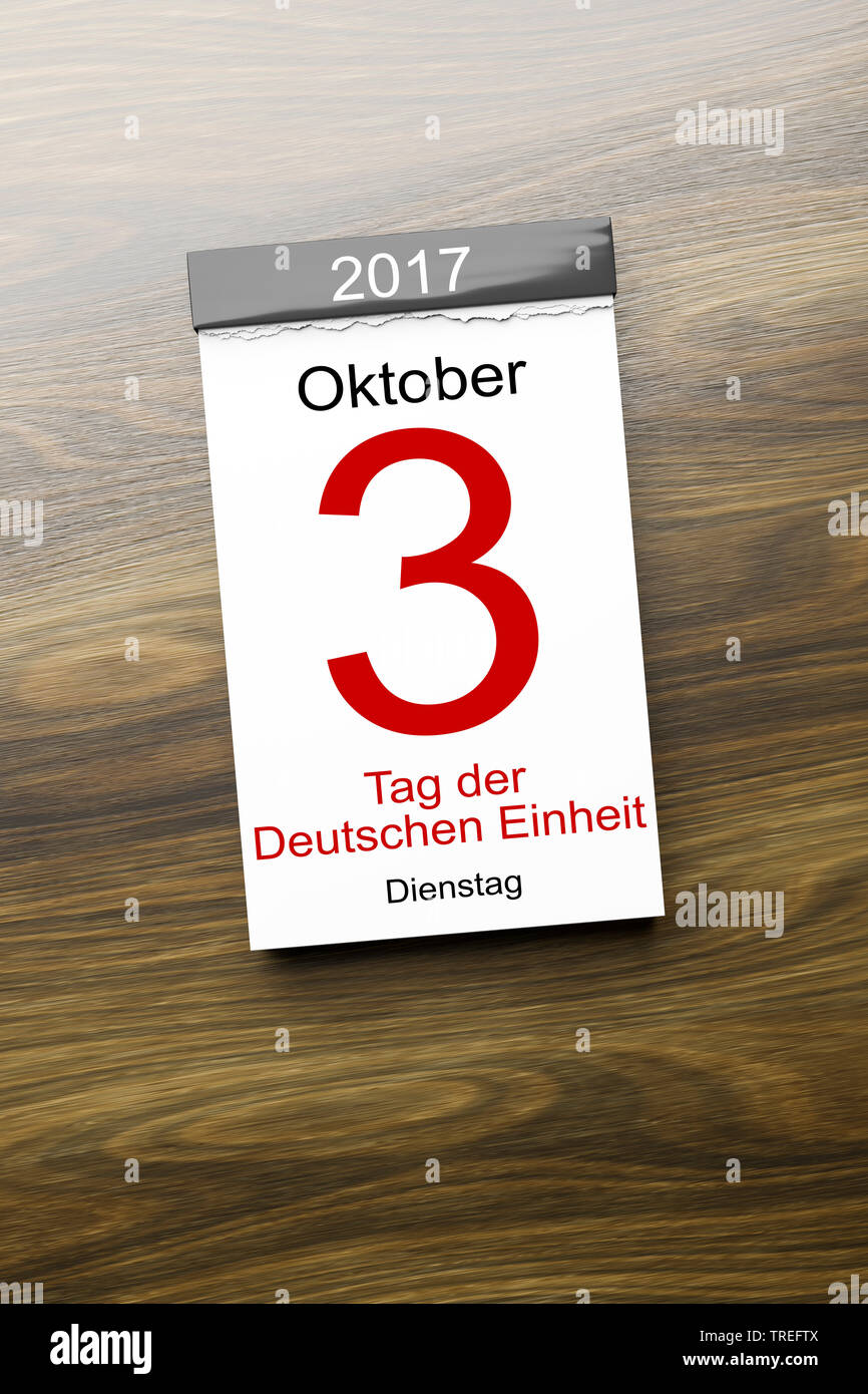 A strappo lettering calendario 3 OKTOBER 2017 TAG DER DEUTSCHEN EINHEIT (3 ottobre - la riunificazione tedesca giorno) Foto Stock