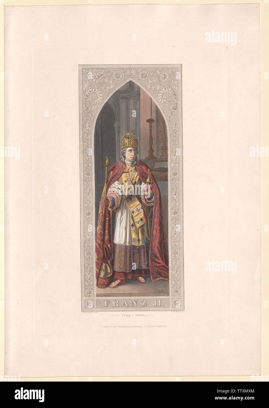 Francesco II, Imperatore del Sacro Romano Impero, immagine nelle vesti di incoronazione di santificare impero romano. incisione colorata da Federico Louis Neubauer basata sul dipinto da Leopold Kupelwieser per l'imperatore della sala in Frankfurt latini 1840, Additional-Rights-Clearance-Info-Not-Available Foto Stock