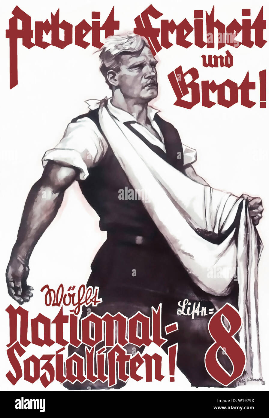 Arbeit, Freiheit und Brot! Wählt Liste 8 National-Sozialisten! Foto Stock