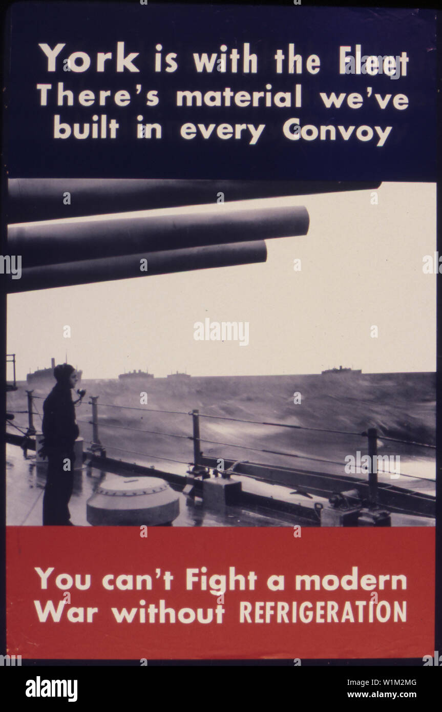 York è con la flotta. C'è il materiale che abbiamo costruito in ogni convoglio. Non si può combattere una guerra moderna senza refrigerazione. Foto Stock