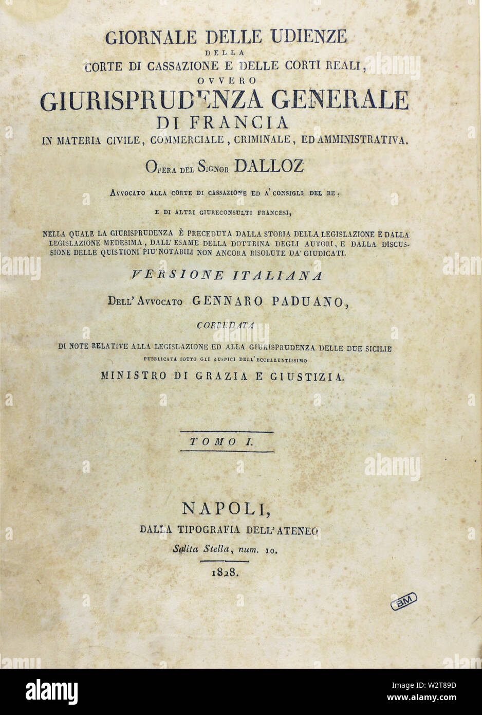 Autore Dalloz, Victor Alexis Désiré Publisher dalla tipografia dell'Ateneo titolo Giornale delle udienze della Corte di Cassazione e delle corti reali, ovvero giurisprudenza generale di Francia in materia civile e commerciale, criminale, ed amministrativa. Opera del signor Dalloz ... english version dell'avvocato Gennaro Paduano, corredata di nota rispetto alla legislazione ed alla giurisprudenza delle Due Sicilie ... Tomo 1. -12.. Descrizione 12 v. ; 4° Lingua Italiano data di pubblicazione tra 1828 e 1833 pubblicazione data QS:P577,+1850-00-00T00:00:00Z/7,P1319,+1828 Foto Stock