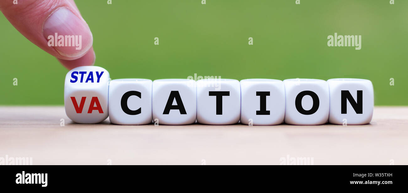 Canto diventa un dado e cambia l'espressione "vacanza' a 'staycation'. Foto Stock