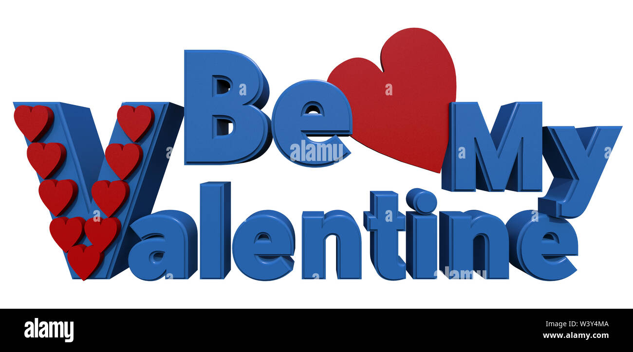 Le parole essere mio Valentine illustrato con cuori e sfondo bianco Foto Stock