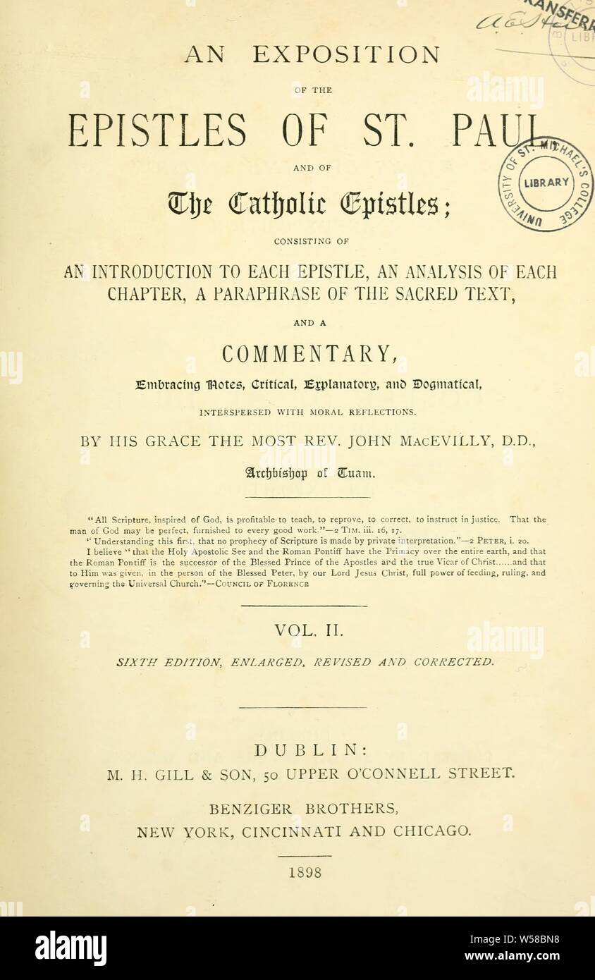 Una esposizione delle epistole di San Paolo e delle Epistole Cattoliche : costituito da un introduzione a ciascuna Epistola, e analisi di ciascun capitolo, una parafrasi del testo sacro e un commento, abbracciando le note critiche, esplicativi, e dogmatical : MacEvilly, Giovanni, Arcivescovo di Tuam, 1818-1902 Foto Stock