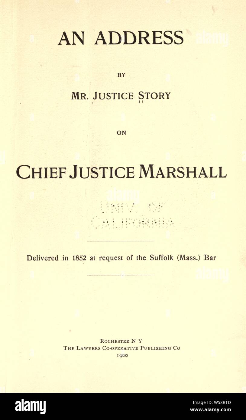 Un indirizzo dal sig. giustizia storia sul capo della giustizia : Marshall consegnato nel 1852 [cioè, 1835] su richiesta della Suffolk (Mass.) Bar : storia, Giuseppe, 1779-1845 Foto Stock