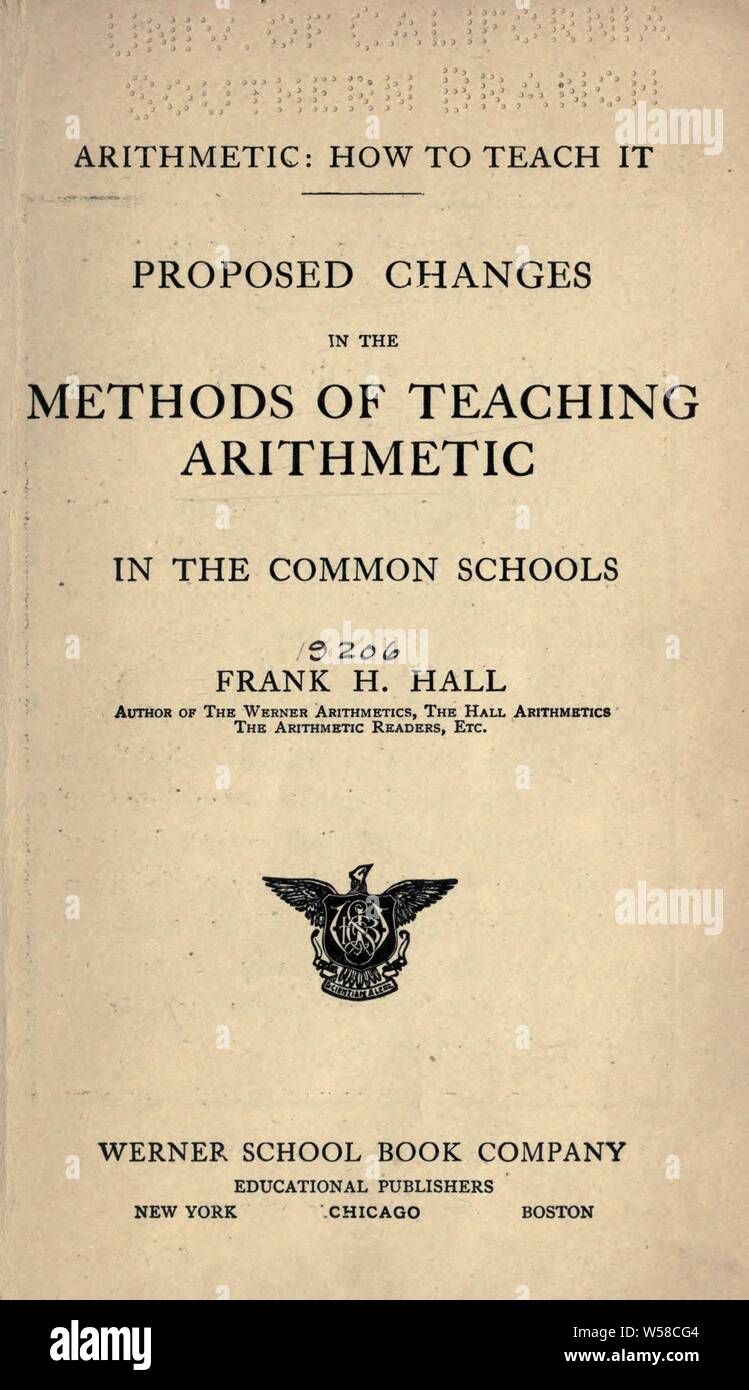 Aritmetica, come insegnare ad esso : una monografia : Hall, Frank H Foto Stock
