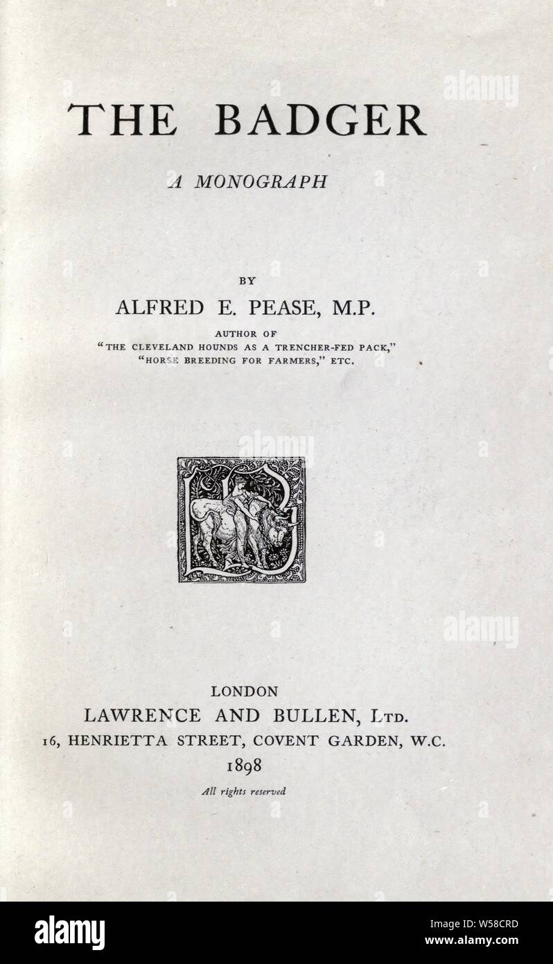 Il badger; una monografia : Pease, Alfred E. (Alfred Edward), Sir, 1857-1939 Foto Stock