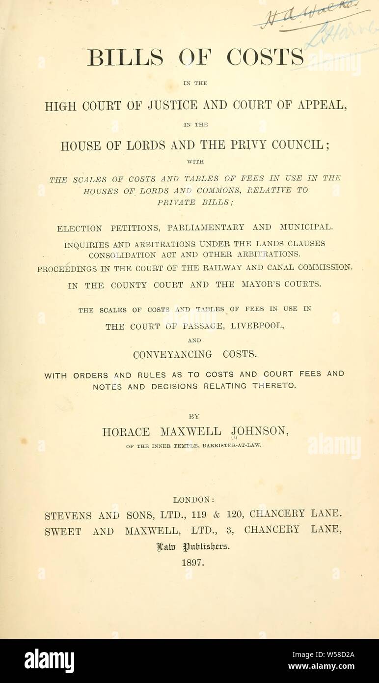 Le fatture dei costi in Alta Corte di giustizia e del Tribunale di appello, la House of Lords e il Consiglio Privy; con la bilancia dei costi e le tabelle dei canoni in uso nelle case dei signori e Commons, rispetto alle bollette privato; elezione petizioni, parlamentare e comunale. Indagini ed arbitraggi sotto le clausole di terre Consolidation Act e altri arbitraggi. Il procedimento dinanzi al Tribunale della ferrovia e Canal Commissione. In tribunale di contea e sindaco di tribunali. Le scale di costi e le tabelle dei canoni in uso nella corte di passaggio, Liverpool, e i costi di detenzione. Con gli ordini e le regole Foto Stock