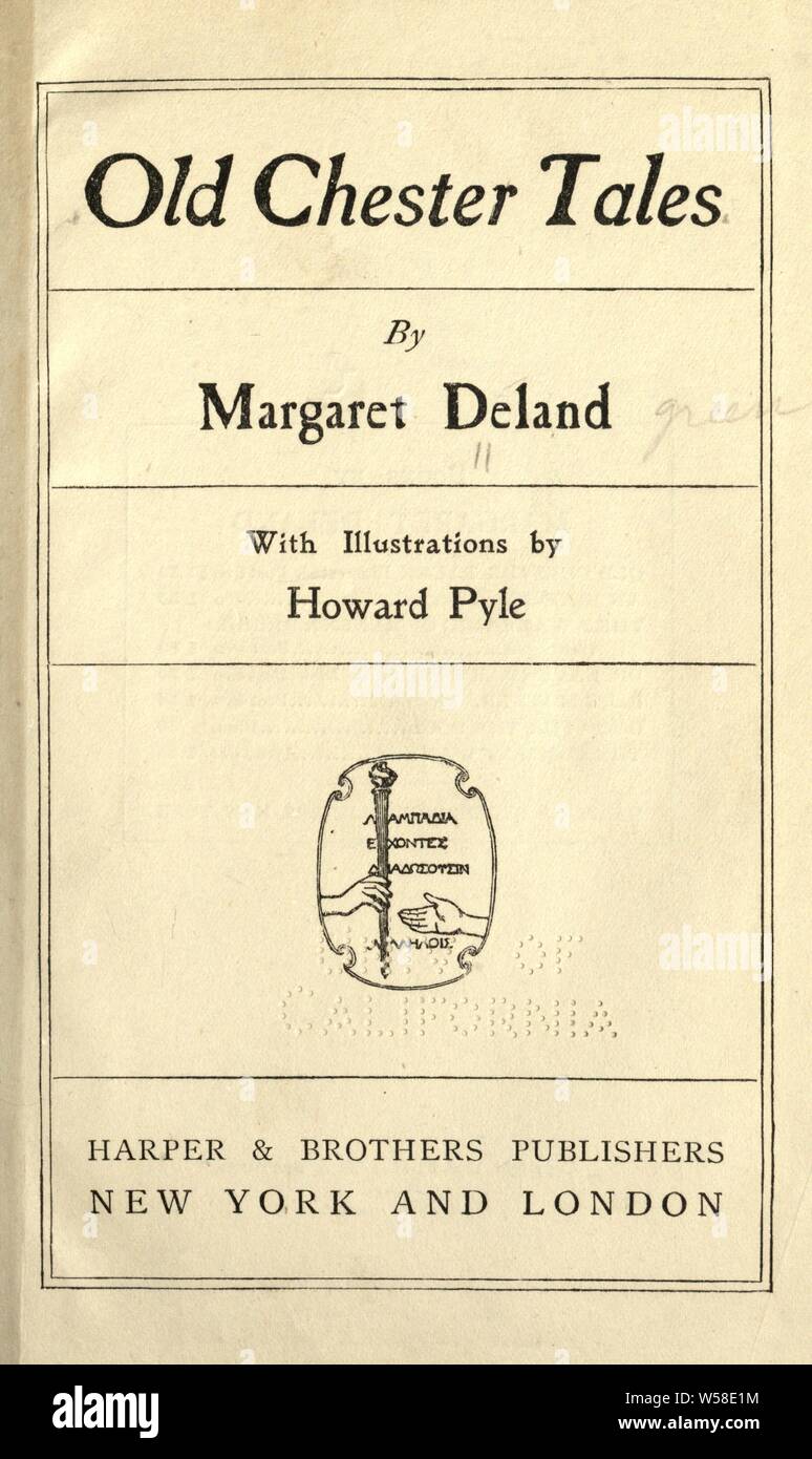 Vecchi racconti di Chester : Deland, Margaret Wade Campbell, 1857-1945 Foto Stock