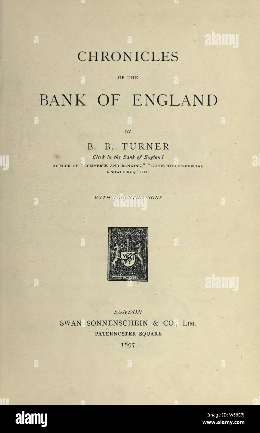 Cronache della banca di Inghilterra : Turner, Benjamin Bannister Foto Stock