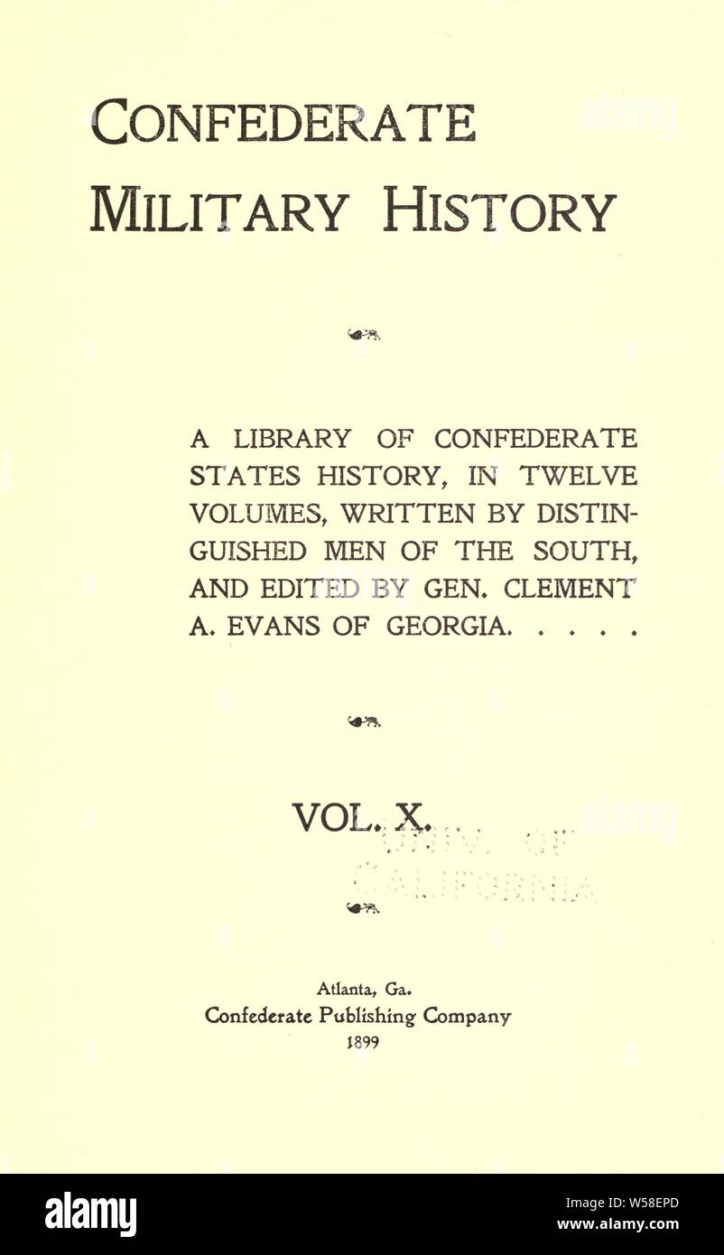 Confederato storia militare; una libreria di Stati confederati storia : Evans, Clemente Anselmo, 1833-1911 Foto Stock