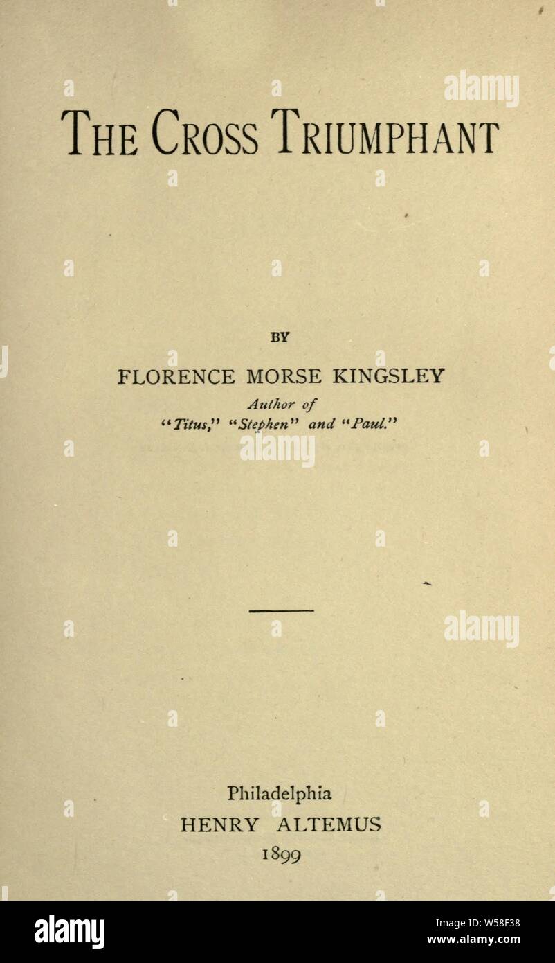 La croce trionfante : Kingsley, Firenze Morse, 1859-1937 Foto Stock
