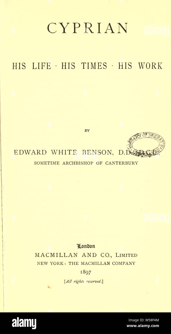 Cipriota : la sua vita e i suoi tempi, il suo lavoro : Benson, Edward bianco, 1829-1896 Foto Stock