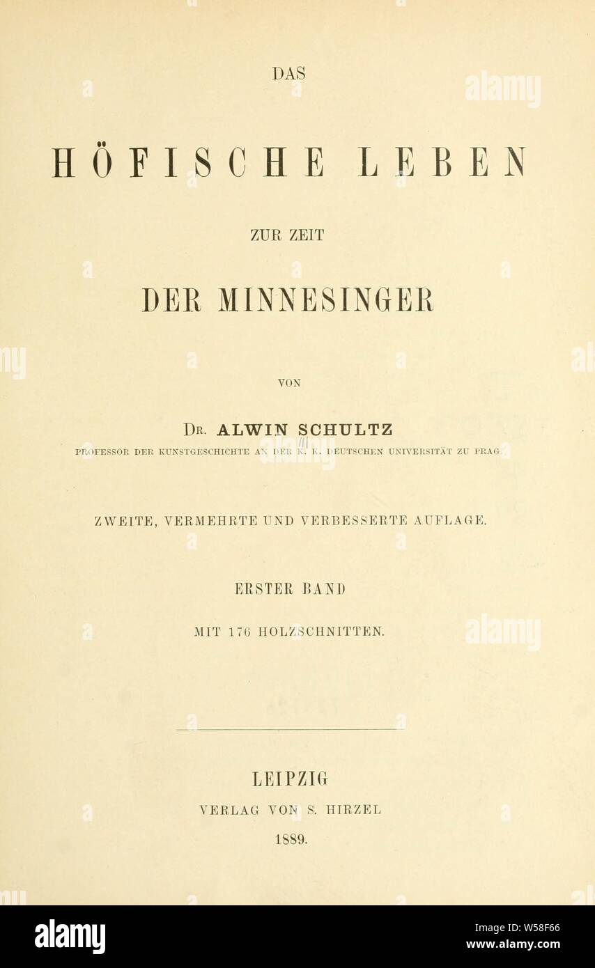 Das höfische Leben Zur Zeit der menestrello : Schultz, Alwin, 1838-1909 Foto Stock